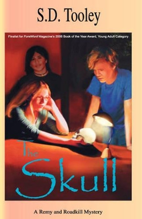 The Skull by S., D. Tooley 9780978540210 The Skull by S., D. Tooley 9780978540210