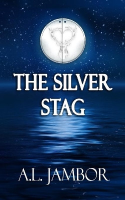The Silver Stag A L Jambor 9780989668590