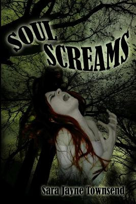 Soul Screams Sara Jayne Townsend 9780953001620