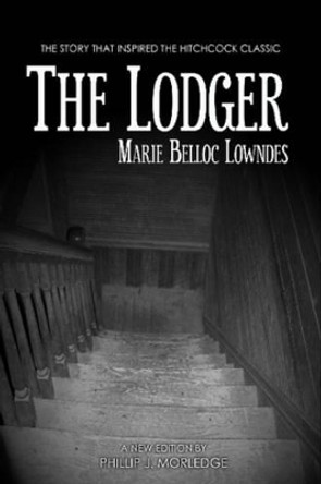 The Lodger by Phillip J. Morledge 9780955976520