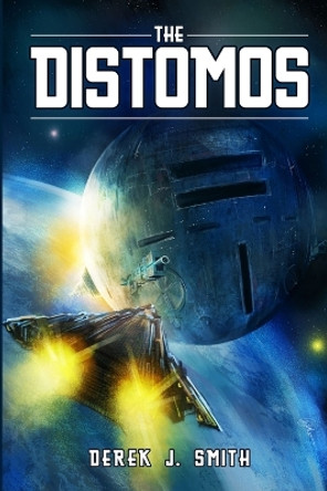 The Distomos Derek J Smith 9780994008503
