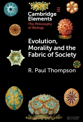 Evolution, Morality and the Fabric of Society by R. Paul Thompson 9781009244916