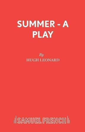 Summer by Hugh Leonard 9780573114311