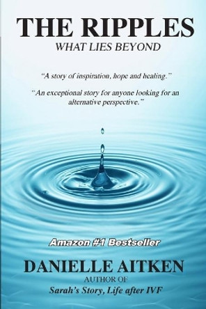 The Ripples: What Lies Beyond by Danielle Aitken 9780648807803