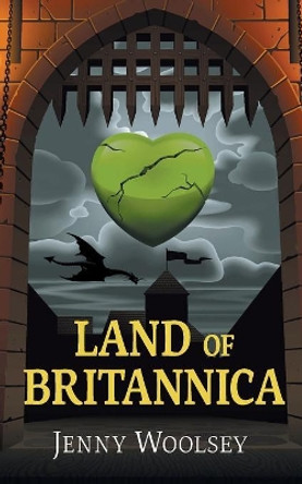 Land of Britannica by Jenny Woolsey 9780994534149