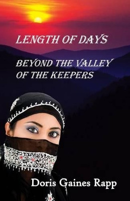 Length of Days - Beyond the Valley of the Keepers Doris Gaines Rapp 9780991503353