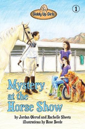 Mystery at the Horse Show: Giddy Up Girls #1 by Jordan Olerud 9780990533009 Mystery at the Horse Show: Giddy Up Girls #1 by Jordan Olerud 9780990533009