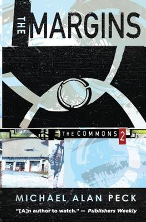 The Margins: The Commons, Book 2 by Michael Alan Peck 9780986082344