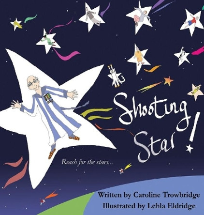 Shooting Star! by Caroline Trowbridge 9780997062236