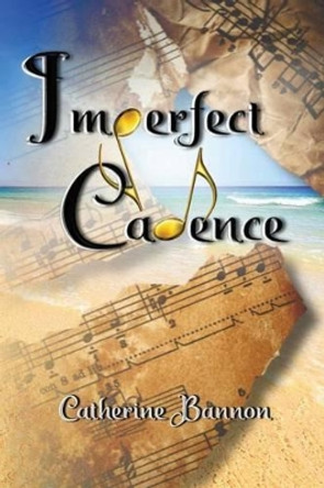 Imperfect Cadence by Catherine Bannon 9780997667509