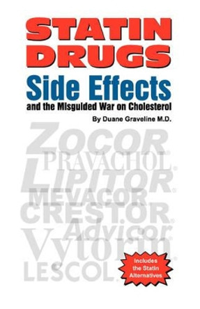 Statin Drugs Side Effects by Duane Graveline 9780970081797