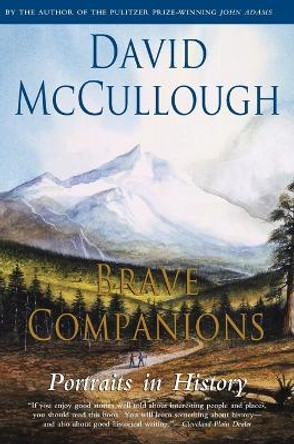 Brave Companions by David Mccullough