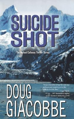 Suicide Shot by Doug Giacobbe 9780985885496