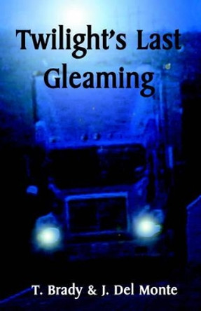 Twilight's Last Gleaming Terri, L. Jenkins-Brady 9780972402620