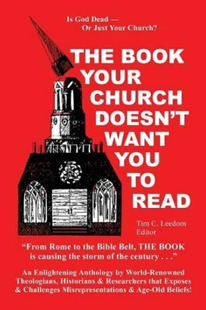 The Book the Church Doesn't Want You to Read by Tim Leedom 9780954659028