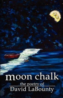 Moon Chalk by David Labounty 9780984173860