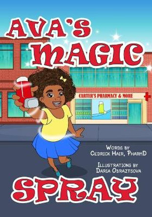 Ava's Magic Spray by Daria Obraztsova 9780578386515