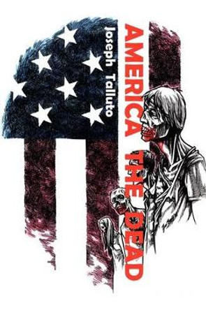 America the Dead Joseph Talluto 9780987104434