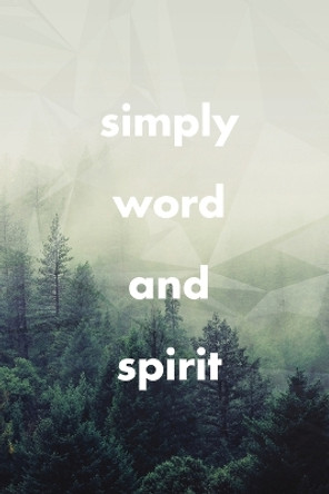 Simply Word and Spirit by Ruth Lorensson 9780957142824