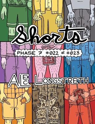 Shorts: Phase 7 #022  Alec Longstreth 9780998985251