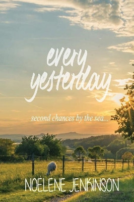Every Yesterday by Noelene Jenkinson 9780957932821