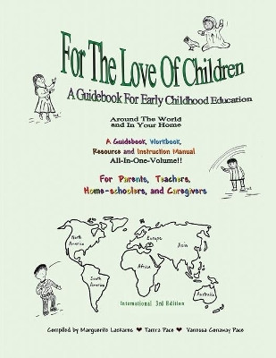 For The Love Of Children: A Guidebook For Early Childhood Education by Marguerite Laskares 9780970437358