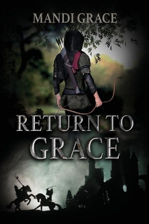 Return to Grace by Mandi Grace 9780578738420