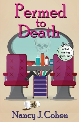 Permed to Death by Nancy J Cohen 9780997003819