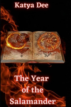 The Year of the Salamander by Katya Dee 9781008925106