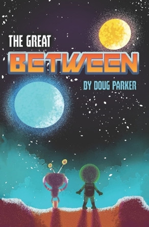 The Great Between by Doug Parker 9780992266219