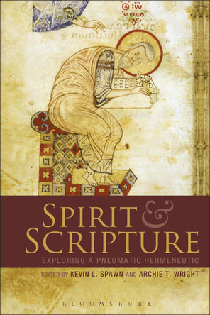 Spirit and Scripture by Kevin L. Spawn 9780567057570