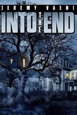 Into The End by Jeff Ritzmann 9780974685427