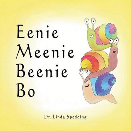 Eenie Meenie Beenie Bo by Linda Spedding 9780989128636