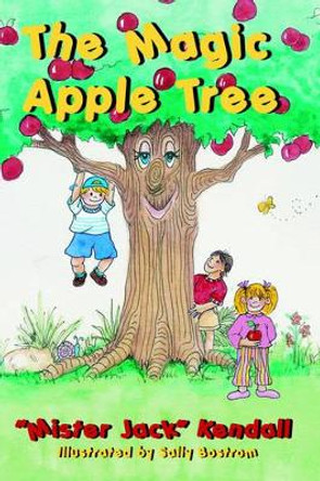 The Magic Apple Tree by Jack Kendall 9780978774042
