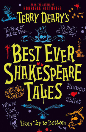 Terry Deary's Best Ever Shakespeare Tales by Michael Tickner