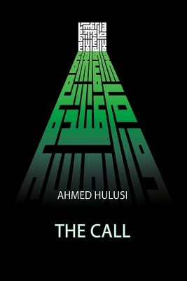 The Call by Ahmed Hulusi 9780692756089