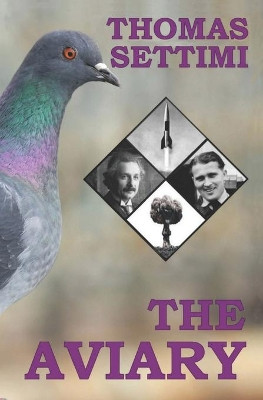 The Aviary Thomas Settimi 9780692516874