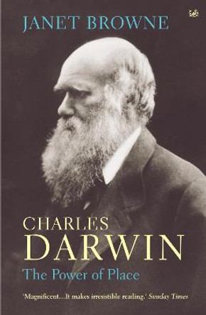 Charles Darwin Volume 2: The Power at Place by Janet Browne