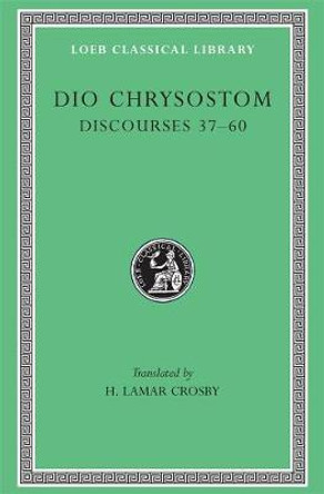 Works: v. 4 by Dio Chrysostom