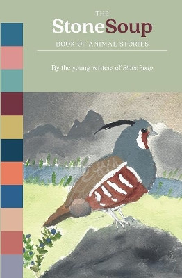 The Stone Soup Book of Animal Stories by Stone Soup 9780894090592
