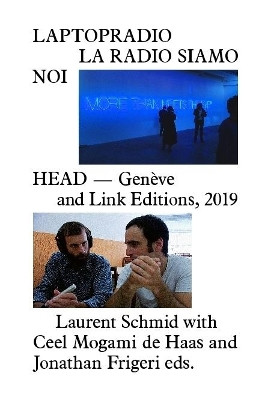 Laptopradio. La Radio Siamo Noi by Laurent Schmid 9780244406226