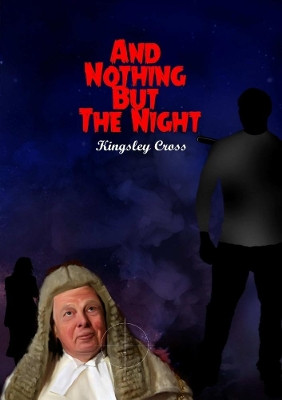 And Nothing But The Night by Kingsley Cross 9780244009984