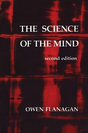 The Science of the Mind by Owen Flanagan 9780262560566