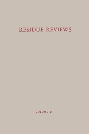 Residue Reviews: Residues of Pesticides and Other Contaminants in the Total Environment by Francis A. Gunther 9780387058641