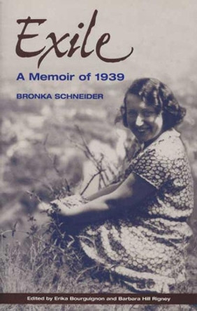 Exile: A Memoir of 1939 by Bronka Schneider 9780814250082