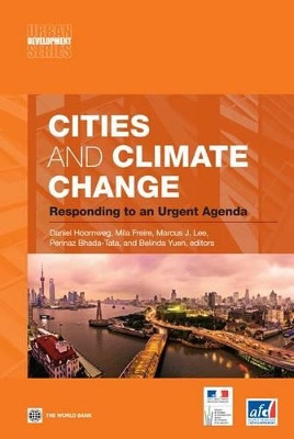 Cities and Climate Change: Responding to an Urgent Agenda by Daniel Hoornweg 9780821384930