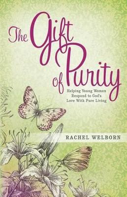 The Gift of Purity by Rachel Welborn 9780892255962