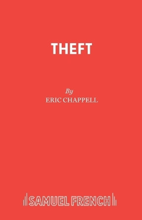 Theft by Eric Chappell 9780573019432