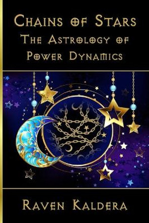 Chains of Stars by Raven Kaldera 9780990544159