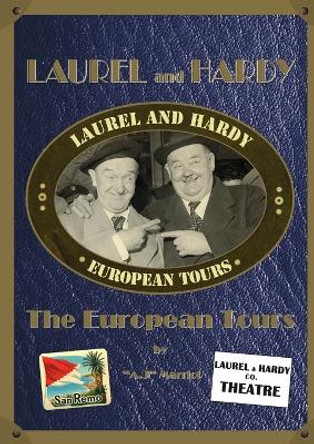 LAUREL and HARDY - The European Tours by A J Marriot 9780952130871